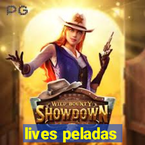 lives peladas